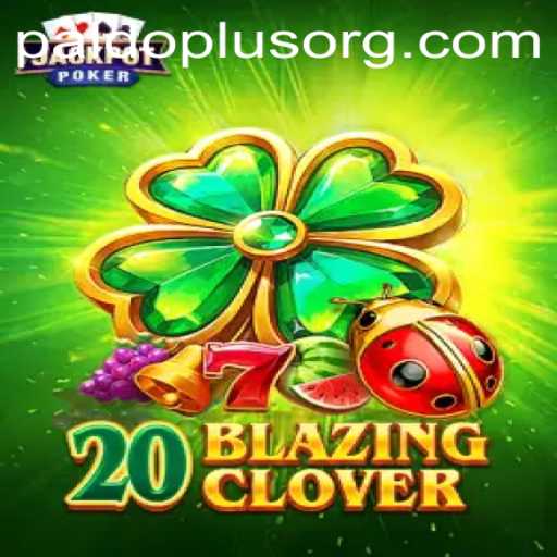 Unveiling 20BlazingClover: A New Era in Gaming with PALDOPLUS